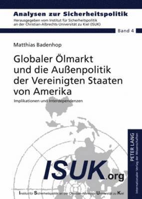Globaler Oelmarkt Und Die Außenpolitik Der Vereinigten Staaten Von Amerika