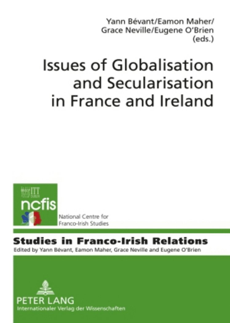 Issues of Globalisation and Secularisation in France and Ireland 1