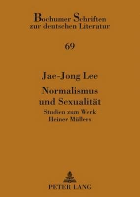 Jae-Jong Lee, Gerhard Plumpe - Normalismus Und Sexualitaet, Häftad