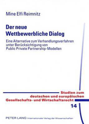 Mine Elfi Reimnitz, Ulrich Ehricke - Der Neue Wettbewerbliche Dialog, Häftad