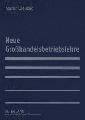 bokomslag Neue Grohandelsbetriebslehre