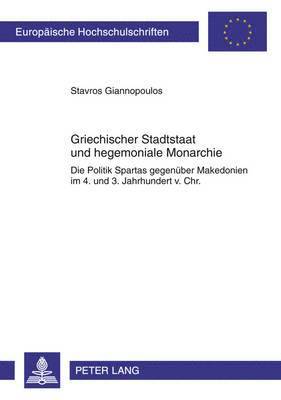 bokomslag Griechischer Stadtstaat Und Hegemoniale Monarchie