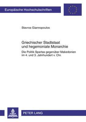 Griechischer Stadtstaat Und Hegemoniale Monarchie