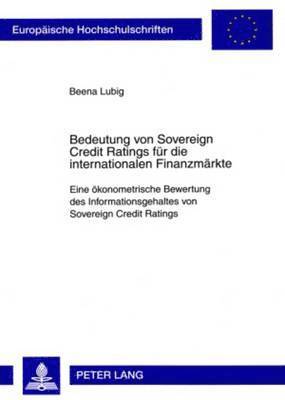 bokomslag Bedeutung Von Sovereign Credit Ratings Fuer Die Internationalen Finanzmaerkte