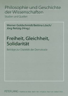 Hans Jörg Sandkühler, Werner Goldschmidt, Bettina Lösch, Jörg Reitzig - Freiheit, Gleichheit, Solidaritaet, Häftad