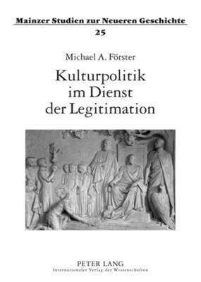 Michael Förster, Peter C Hartmann - Kulturpolitik Im Dienst Der Legitimation, Häftad