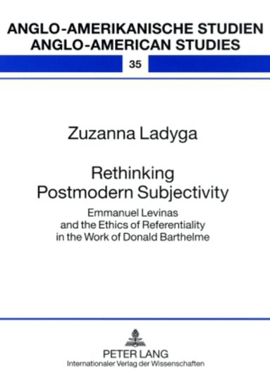 Zuzanna Ladyga - Rethinking Postmodern Subjectivity, Häftad