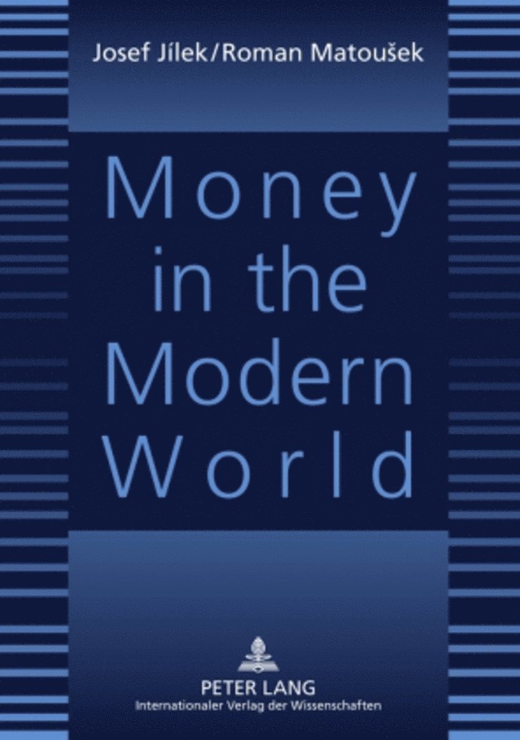 Josef Jílek, Roman Matousek, Josef Jilek - Money in the Modern World, Häftad