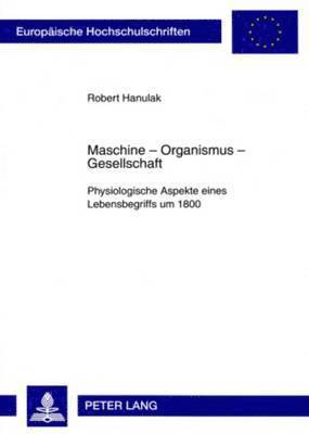 Maschine - Organismus - Gesellschaft 1