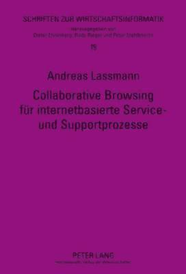 Andreas Lassmann, Dieter Ehrenberg - Collaborative Browsing Fuer Internetbasierte Service- Und Supportprozesse, Inbunden