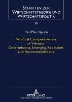 bokomslag National Competitiveness of Vietnam: Determinants, Emerging Key Issues and Recommendations