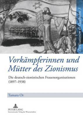 bokomslag Vorkaempferinnen Und Muetter Des Zionismus