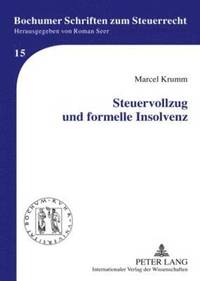 bokomslag Steuervollzug Und Formelle Insolvenz