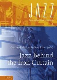bokomslag Jazz Behind the Iron Curtain