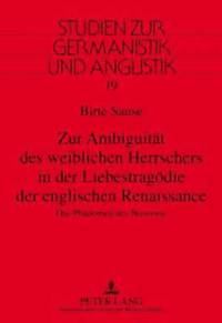bokomslag Zur Ambiguitaet des weiblichen Herrschers in der Liebestragoedie der englischen Renaissance