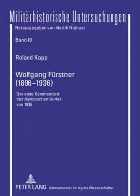 Roland Kopp, Merith Niehuss - Wolfgang Fuerstner (1896-1936), Inbunden