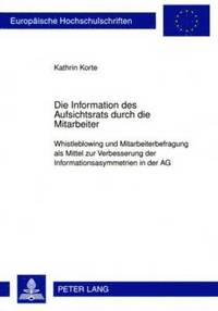 bokomslag Die Information Des Aufsichtsrats Durch Die Mitarbeiter