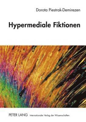 Hypermediale Fiktionen 1