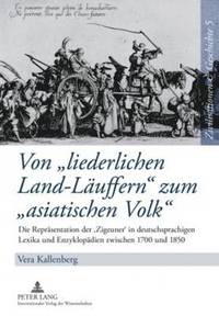 bokomslag Von Liederlichen Land-Laeuffern Zum Asiatischen Volk