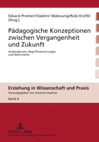 bokomslag Paedagogische Konzeptionen zwischen Vergangenheit und Zukunft