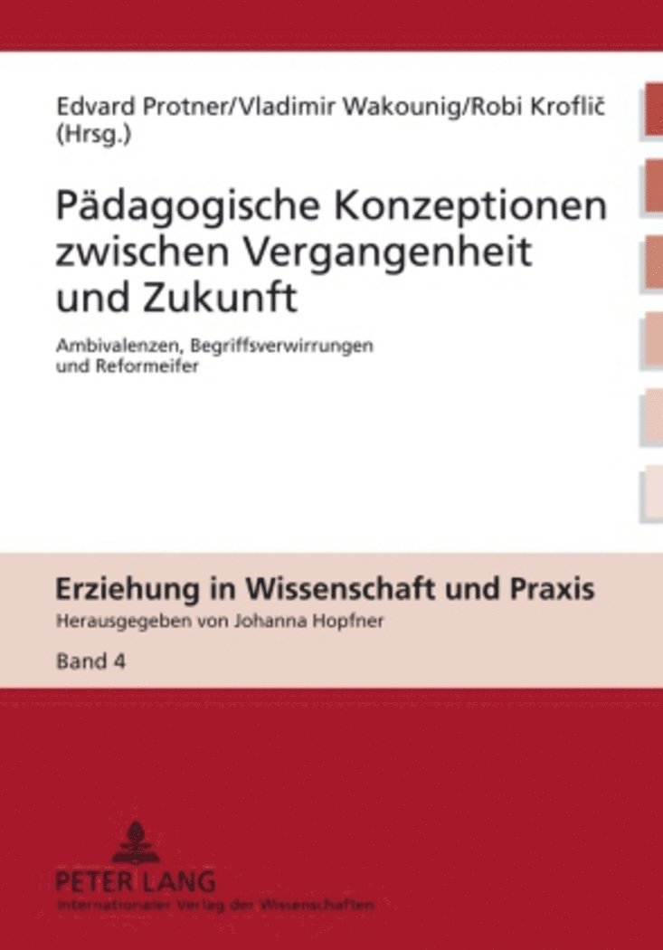 Paedagogische Konzeptionen zwischen Vergangenheit und Zukunft 1