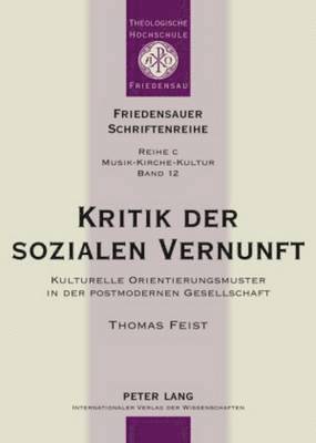 Thomas Feist, Wolfgang Kabus - Kritik Der Sozialen Vernunft, Inbunden