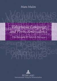 bokomslag Voluptuous Language and Poetic Ambivalence