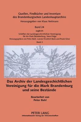 Klaus Neitmann - Archiv der Landesgeschichtlichen Vereinigung fuer die Mark Brandenburg und seine Bestaende, Inbunden