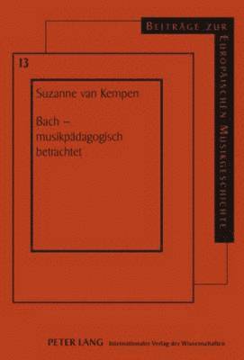 bokomslag Bach - Musikpaedagogisch Betrachtet