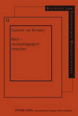 Bach - Musikpaedagogisch Betrachtet 1