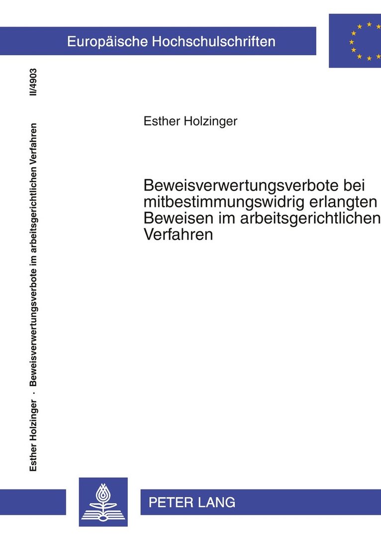 Beweisverwertungsverbote Bei Mitbestimmungswidrig Erlangten Beweisen Im Arbeitsgerichtlichen Verfahren 1