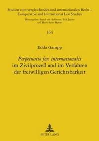 bokomslag 'Perpetuatio Fori Internationalis' Im Zivilprozess Und Im Verfahren Der Freiwilligen Gerichtsbarkeit