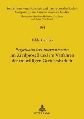 bokomslag 'Perpetuatio Fori Internationalis' Im Zivilprozess Und Im Verfahren Der Freiwilligen Gerichtsbarkeit