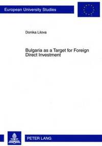 bokomslag Bulgaria as a Target for Foreign Direct Investment