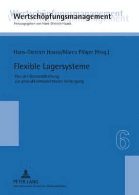 Hans-Dietrich Haasis, Marco Plöger - Flexible Lagersysteme, Inbunden