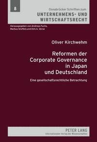 bokomslag Reformen Der Corporate Governance in Japan Und Deutschland