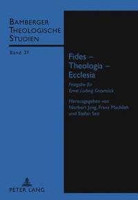 bokomslag Fides - Theologia - Ecclesia
