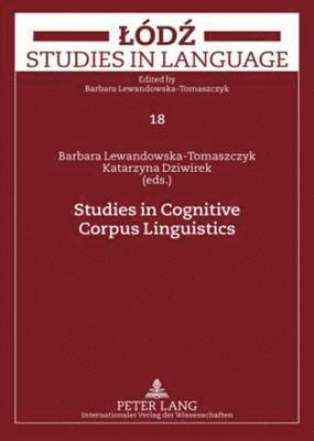 Studies in Cognitive Corpus Linguistics 1