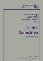 Wojciech Kalaga, Jacek Mydla, Katarzyna Ancuta - Political Correctness, Inbunden