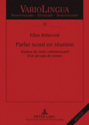 Ellen Rötterink, Klaus J Mattheier - Parler Scout En Réunion, Inbunden