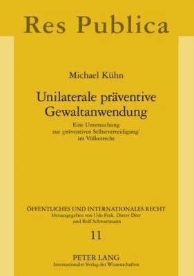 bokomslag Unilaterale Praeventive Gewaltanwendung