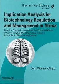 bokomslag Implication Analysis for Biotechnology Regulation and Management in Africa