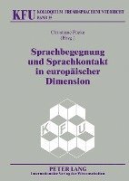 bokomslag Sprachbegegnung und Sprachkontakt in europaeischer Dimension