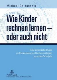 bokomslag Wie Kinder Rechnen Lernen - Oder Auch Nicht