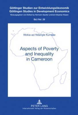 Aspects of Poverty and Inequality in Cameroon 1