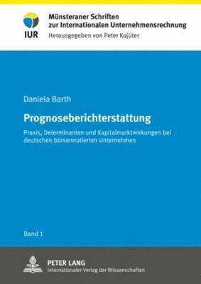Daniela Barth, Peter Kajüter - Prognoseberichterstattung, Inbunden