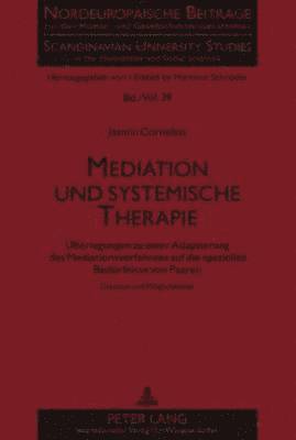 bokomslag Mediation Und Systemische Therapie
