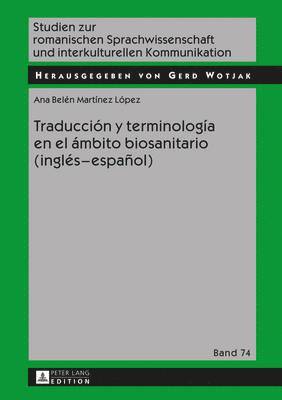 bokomslag Traduccin Y Terminologa En El mbito Biosanitario (Ingls - Espaol)