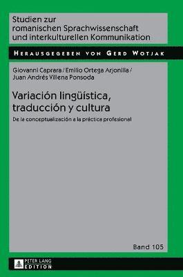 Giovanni Caprara, Emilio Ortega Arjonilla - Variación lingueística, traducción y cultura, Inbunden