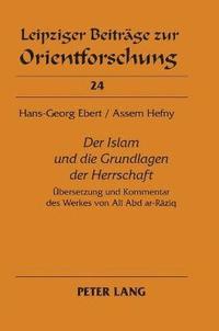 bokomslag Der Islam und die Grundlagen der Herrschaft